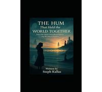 The Hum That Held The World Together: when the chains remembered to sing the song of freedom