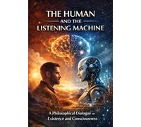 The Human and the listening machine