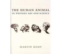 The Human Animal in Western Art and Science (Louise Smith Bross Lecture Series)
