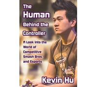 The Human Behind the Controller: A Look Into the World of Competitive Smash Bros. and Esports
