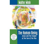 The Human Being: Jesus and the Enigma of the Son of the Man