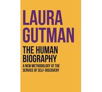 The human biography: A new methodology at the service of self-discovery