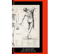 The Human Body (1900) by Larousse, Pierre; Augé and Claude : Sketch Book: Gallery and Museum Art