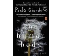 The Human Body: A Novel