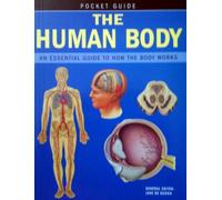 The Human Body: An Essential Guide to How the Body Works (Pocket Guides)