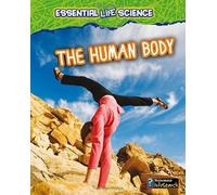 The Human Body (Essential Life Science)