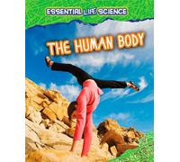 The Human Body (Essential Life Science)