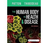The Human Body in Health & Disease - Hardcover