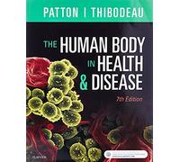 The Human Body in Health & Disease - Softcover