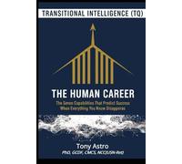 The Human Career: The CAREHQI® Blueprint for the Age of AI: Mastering the Seven Non-Obsolete Dimensions of Adaptability (CareerWise Series)