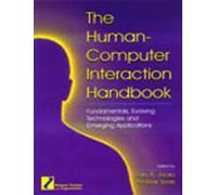 The Human-Computer Interaction Handbook: Fundamentals, Evolving Technologies and Emerging Applications, Third Editiion (Human Factors and Ergonomics)