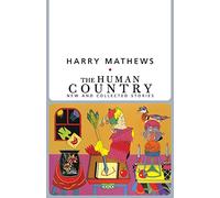The Human Country - New and Collected Stories (American Literature)