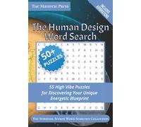 The Human Design Word Search: 55 High Vibe Puzzles for Discovering Your Unique Energy Blueprint (The Spiritual Seeker Word Searches)