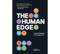 The Human Edge: Critical Thinking in the Age of AI