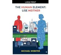 The Human Element: Lise Meitner