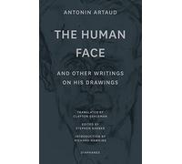"The Human Face" and Other Writings on His Drawings