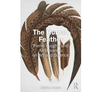 The Human Feather : Pierre Huyghe and Ali Brivanlou on Art and Science