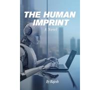 The Human Imprint A Novel: The Human Imprint A Novel By Rajesh
