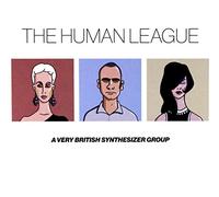 The Human League - Anthology - A Very British Synthesizer Group