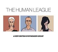 The Human League - Anthology - A Very British Synthesizer Group