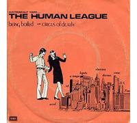 The Human League - Being Boiled / Circus Of Death - EMI - 1C 006 20 1128 7