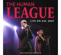 The Human League - Live On Air 2007