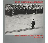 The Human League - The Dignity Of Labour Pts. 1 - 4