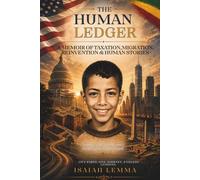 The Human Ledger: A Memoir of Taxation, Migration, Reinvention & Human Stories