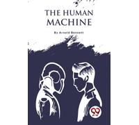 The Human Machine