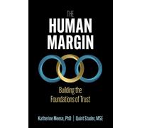 The Human Margin: Building the Foundations of Trust (ACHE Management Series)