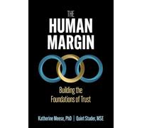 The Human Margin: Building the Foundations of Trust (ACHE Management Series)