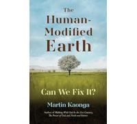 The Human-Modified Earth: Can We Fix It?