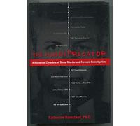 The Human Predator: A Historical Chronicle of Serial Murder and Forensic Investigation