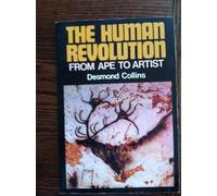 The Human Revolution: From Ape to Artist