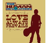 The Human Revolution - Love Always Prevails