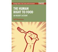 The Human Right to Food : An Insider’s Account