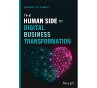 The Human Side of Digital Business Transformation