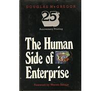 The Human Side of Enterprise: 25th Anniversary Printing