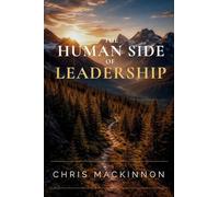 The Human Side of Leadership