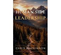 The Human Side of Leadership