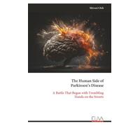 The Human Side of Parkinson’s Disease: A Battle That Began with Trembling Hands on the Streets