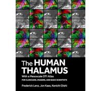 The Human Thalamus with a Mesoscale DTI Atlas: For Clinicians, Imagers and Basic Scientists (20230102)