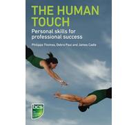The Human Touch: Personal skills for professional success