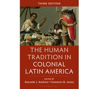 The Human Tradition in Colonial Latin America