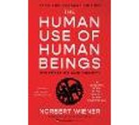 The Human Use of Human Beings: Cybernetics and Society – Mariner
