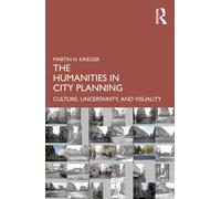 The Humanities in City Planning : Culture, Uncertainty, and Visuality