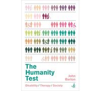 The Humanity Test: Disability, therapy and society