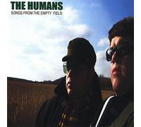 The Humans - Songs from the Empty Field