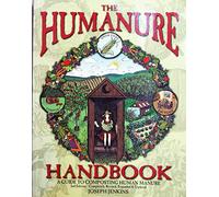 The Humanure Handbook: A Guide to Composting Human Manure