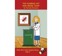 The Humbug Vet and Medic Shop Chapter Book : Sound-Out Phonics Books Help Developing Readers, including Students with Dyslexia, Learn to Read (Step 8 in a Systematic Series of Decodable Books)